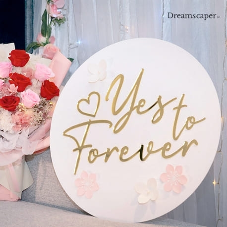 Say Yes to Forever Proposal Sign Singapore